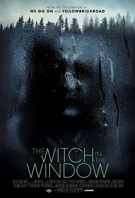 窗子里的女巫 The Witch in the Window海报