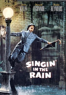 雨中曲 Singin' in the Rain海报
