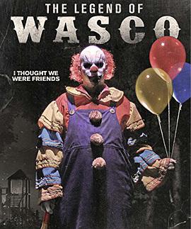地獄小丑 The Legend of Wasco海报