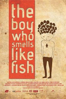 鱼味男孩 The Boy Who Smells Like Fish海报