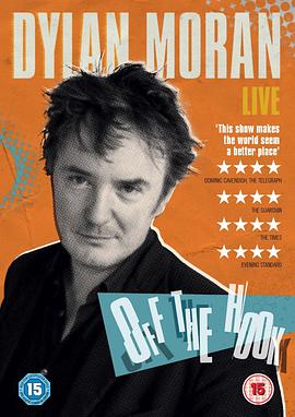 迪兰·莫兰：脱身 Dylan Moran: Off the Hook海报