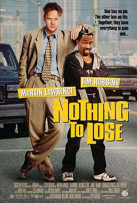 再无可失 Nothing to Lose海报