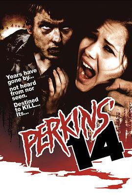 珀金斯14亡魂 Perkins' 14海报