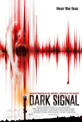 黑暗信号 Dark Signal海报