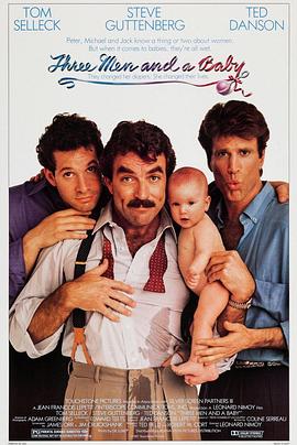 三个奶爸一个娃 3 Men and a Baby海报