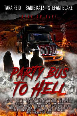 去地狱的派对巴士 Party Bus to Hell海报