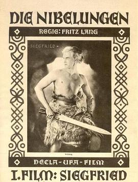 尼伯龙根：西格弗里德之死 Die Nibelungen: Siegfried海报