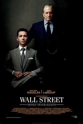 华尔街：金钱永不眠 Wall Street: Money Never Sleeps海报