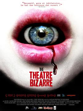 离奇剧院 The Theatre Bizarre海报