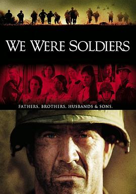 我们曾是战士 We Were Soldiers海报