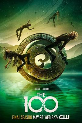 地球百子 第七季 The 100 Season 7海报