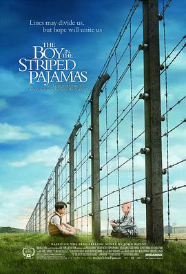 穿条纹睡衣的男孩 The Boy in the Striped Pajamas海报