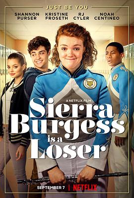 塞尔拉·伯格斯是废柴 Sierra Burgess Is a Loser海报