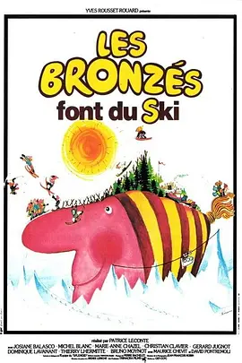 艳阳假期2 Les Bronzés font du ski海报