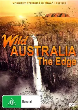 狂野澳洲：边缘 Wild Australia: The Edge海报