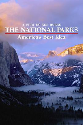 北美国家公园全纪录 The National Parks: America's Best Idea海报
