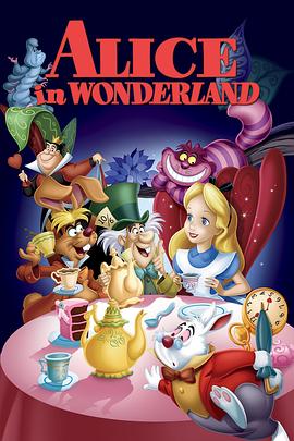 爱丽丝梦游仙境 Alice in Wonderland海报