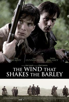 风吹麦浪 The Wind That Shakes the Barley海报