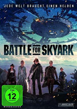 家园反击战 Battle for Skyark海报