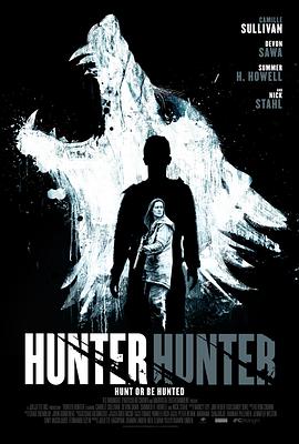 人狼恶 Hunter Hunter海报