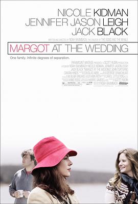 婚礼上的玛戈特 Margot at the Wedding海报