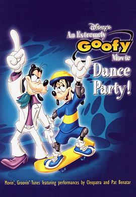 极限高飞 An Extremely Goofy Movie海报