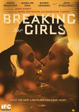 坏女孩 Breaking the Girls海报