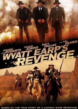 执法悍将 Wyatt Earps Revenge海报