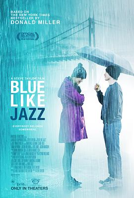 像爵士那样忧郁 Blue Like Jazz海报