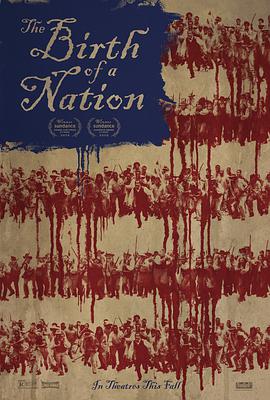 一个国家的诞生 The Birth of a Nation海报