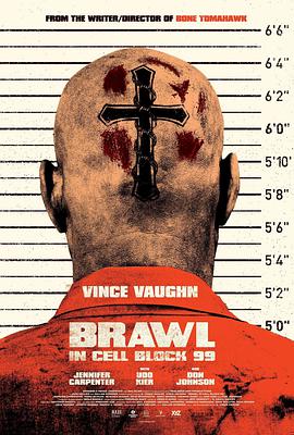 困斗99号囚室 Brawl in Cell Block 99海报