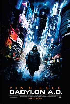 生死新纪元 Babylon A.D.海报