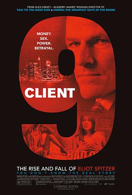 9号客人：纽约州州长斯皮策盛衰记 Client 9: The Rise and Fall of Eliot Spitzer海报