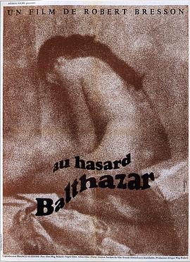 驴子巴特萨 Au hasard Balthazar海报
