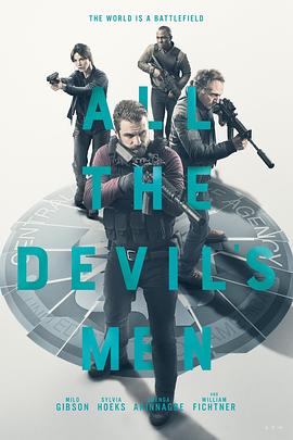 所有邪佞之人 All the Devil's Men海报