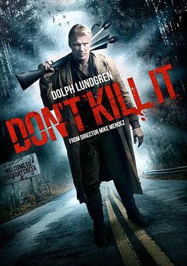 别杀它 Don't Kill It海报