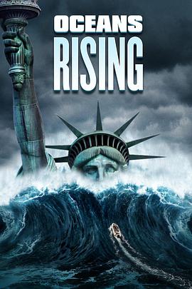 海平面上升 Oceans Rising海报