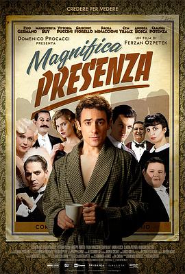 盛装登场 Magnifica presenza海报