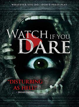 有胆你就看 Watch If You Dare海报
