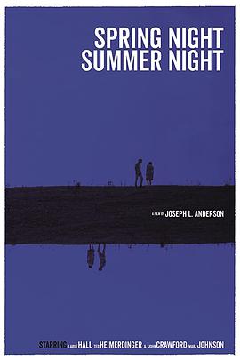 春天的夜晚，夏天的夜晚 Spring Night, Summer Night海报
