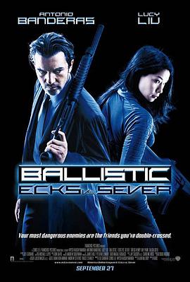 对垒特工 Ballistic: Ecks vs. Sever海报