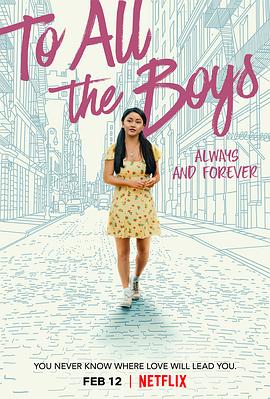 致所有我曾爱过的男孩3 To All The Boys: Always And Forever海报