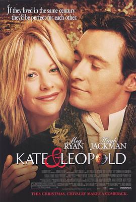 穿越时空爱上你 Kate & Leopold海报