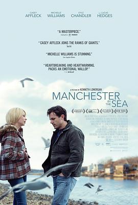 海边的曼彻斯特 Manchester by the Sea海报