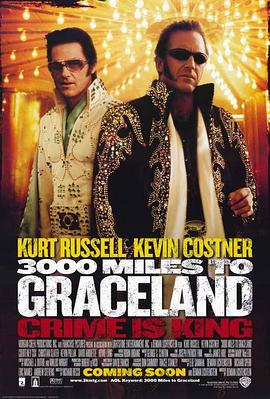 惊天骇地 3000 Miles to Graceland海报