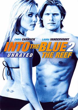 碧海追踪2：暗礁 Into the Blue 2: The Reef海报