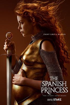 西班牙公主 第二季 The Spanish Princess Season 2海报
