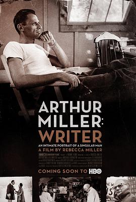 阿瑟·米勒：作家 Arthur Miller: Writer海报