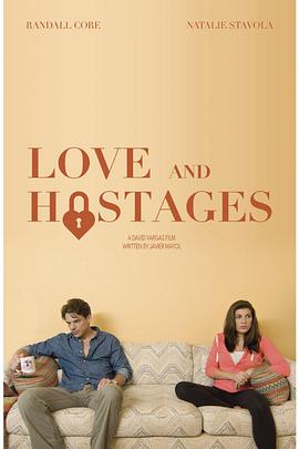 真爱一夜情 Love & Hostages海报