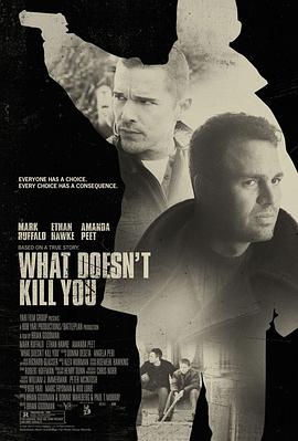 什么不会杀死你 What Doesn't Kill You海报